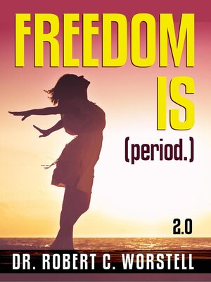 cover image of Freedom Is (Period.) 2.0